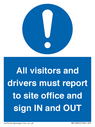 all-visitors-and-drivers-must-report-to-site-office-and-sign-in-and-out~